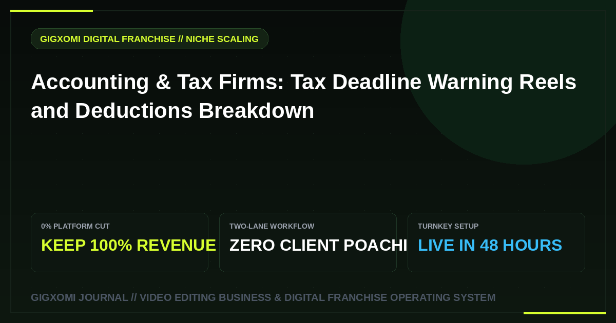 Accounting & Tax Firms: Tax Deadline Warning Reels and Deductions Breakdown