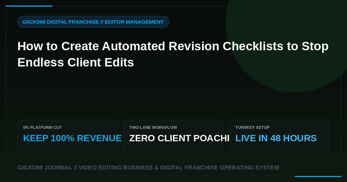 How to Create Automated Revision Checklists to Stop Endless Client Edits