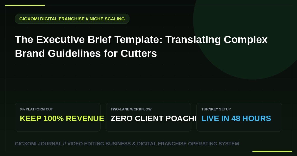 The Executive Brief Template: Translating Complex Brand Guidelines for Cutters
