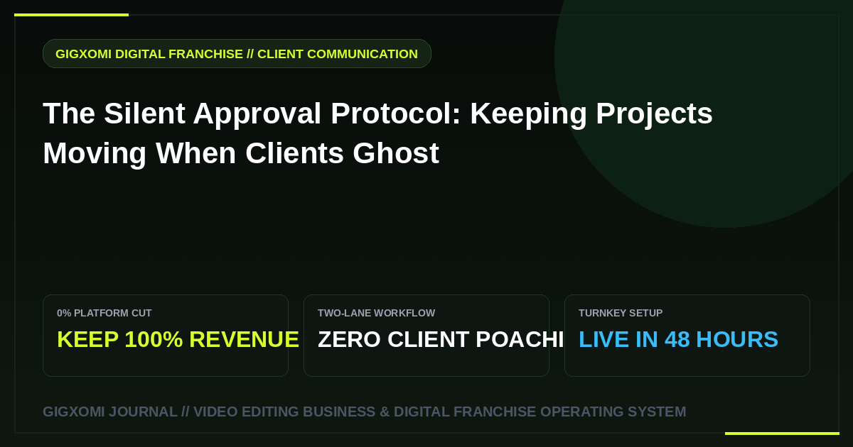 The Silent Approval Protocol: Keeping Projects Moving When Clients Ghost