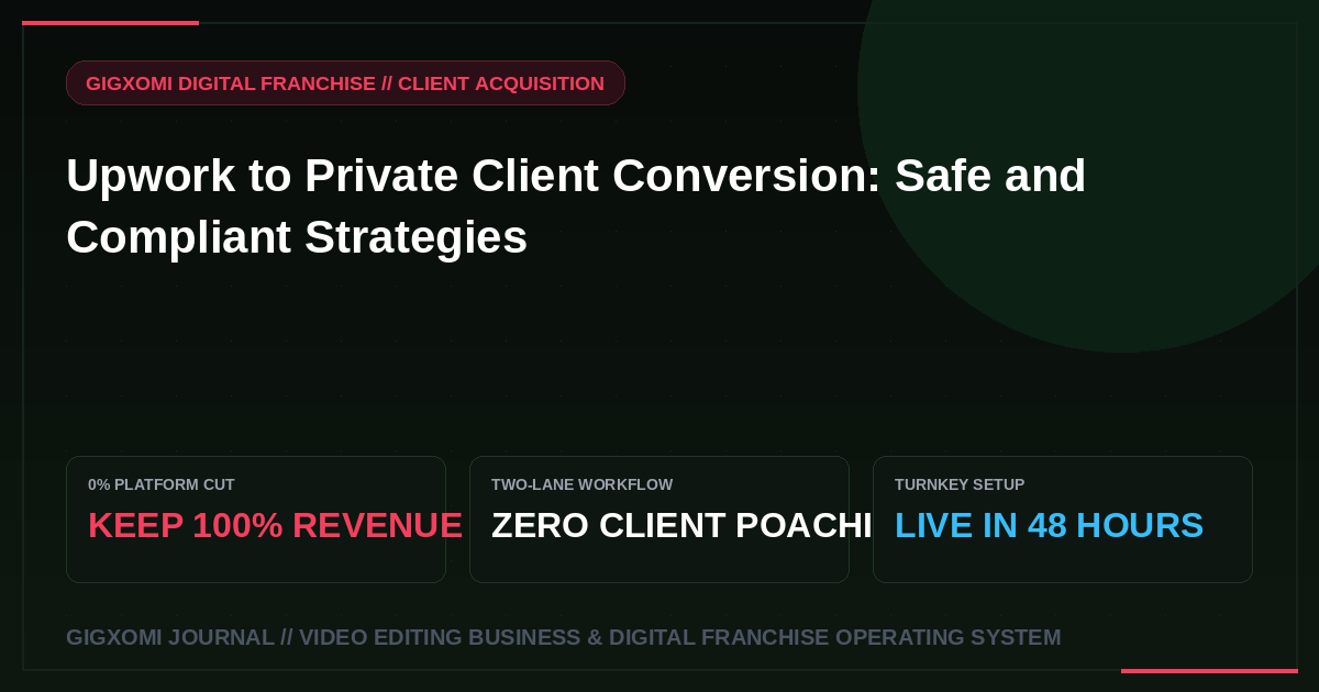 Upwork to Private Client Conversion: Safe and Compliant Strategies