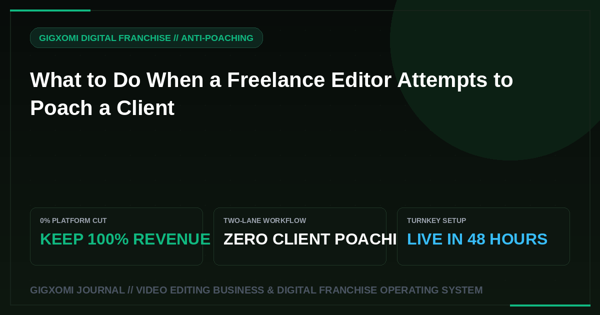 What to Do When a Freelance Editor Attempts to Poach a Client